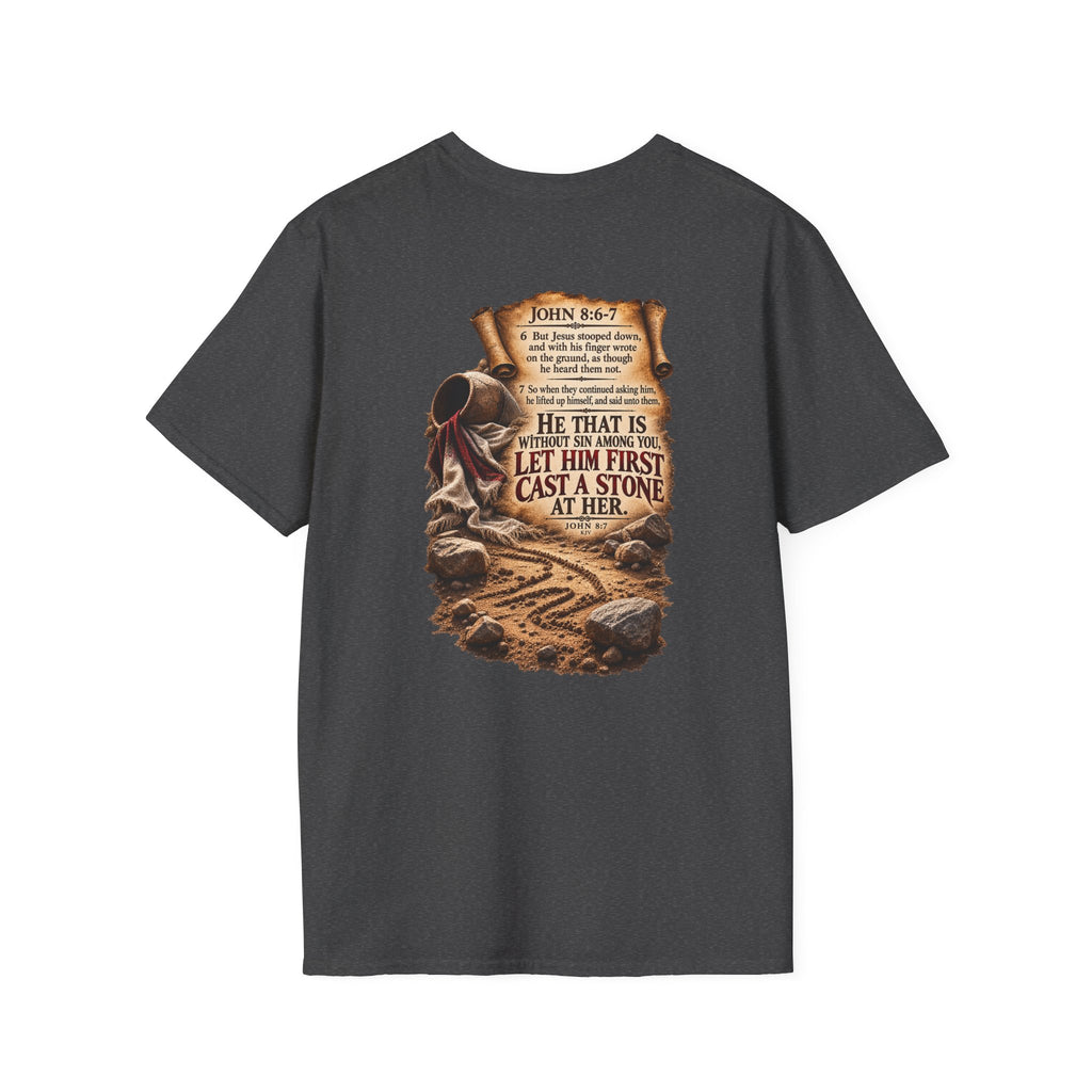 Let Him Cast the First Stone Graphic tee