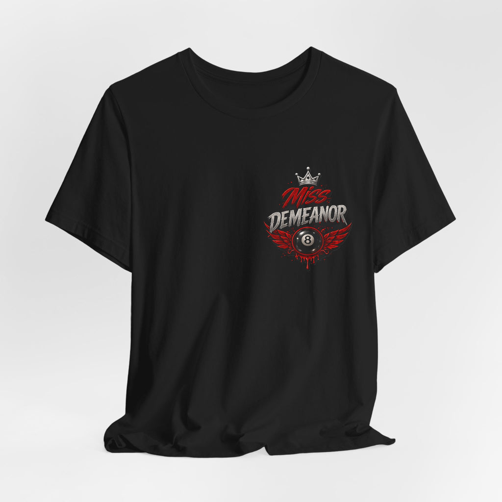 Miss Demeanor: Queen of the 8 - unisex graphic tee