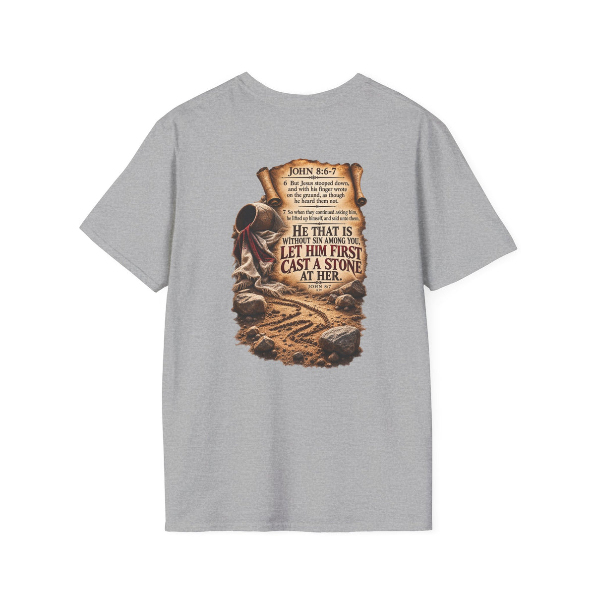 Let Him Cast the First Stone Graphic tee